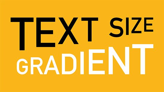 Text Size Gradient